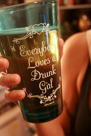 Everybody Loves a Drunk Girl